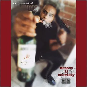 Pochette de Menace II Sobriety de KXNG Crooked