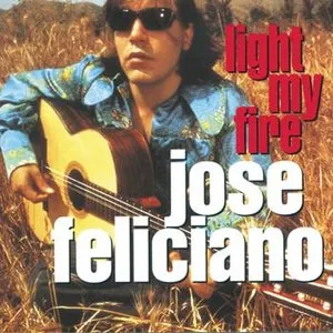 Pochette de Light My Fire de José Feliciano