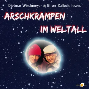 Pochette de Arschkrampen im Weltall de Oliver Kalkofe