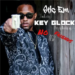 Pochette de No New Friends de Key Glock