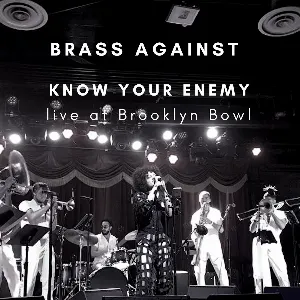 Pochette de Know Your Enemy (Live at Brooklyn Bowl) de Brass Against