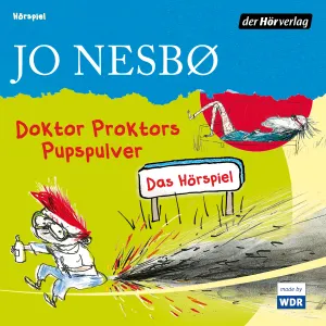 Pochette de Doktor Proktors Pupspulver: Das Hörspiel de Jo Nesbø