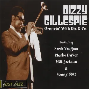 Pochette Just Jazz: Groovin' With Diz & Co.