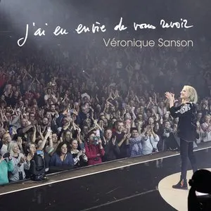 Pochette de J'ai eu envie de vous revoir de Véronique Sanson