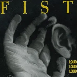 Pochette de Loud Loud Loud de Fist