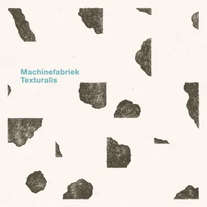 Pochette de Texturalis de Machinefabriek