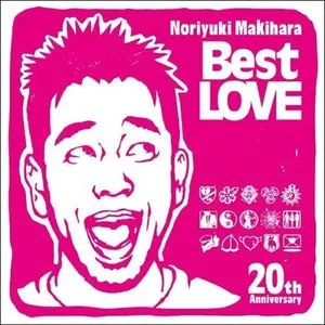 Pochette de Noriyuki Makihara 20th Anniversary Best LOVE de Noriyuki Makihara