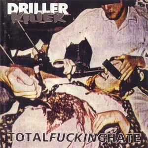 Pochette de Total Fucking Hate de Driller Killer
