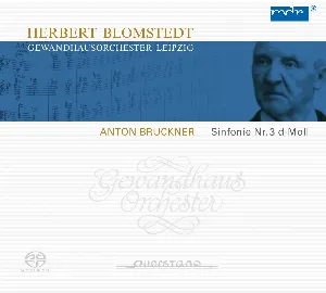 Pochette de Sinfonie Nr. 3 d-Moll de Anton Bruckner - Herbert Blomstedt - Gewandhausorchester Leipzig