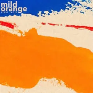 Pochette de First Taste de Mild Orange