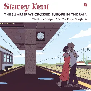Pochette The Summer We Crossed Europe In The Rain (The Kazuo Ishiguro / Jim Tomlinson Songbook)