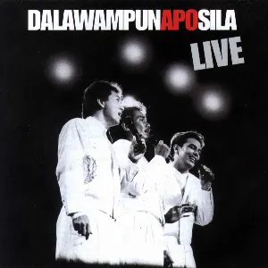 Pochette de Dalawampunapo Sila Live de APO Hiking Society