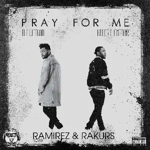 Pochette Pray for Me (Ramirez & Rakurs remix)