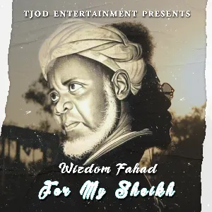Pochette de For My Sheikh de Wizdom Fahad