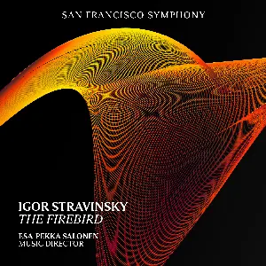 Pochette de The Firebird de Esa‐Pekka Salonen - Igor Stravinsky - San Francisco Symphony
