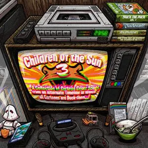 Pochette de Children of the Sun 3: A Collection of Cartoon Theme Songs from an Alternate Timeline in Which All Cartoons Are Duck-Themed de Toehider
