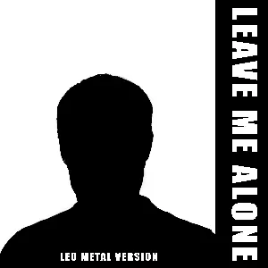 Pochette de Leave Me Alone (Metal Version) de Leo Moracchioli