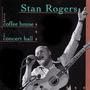 Pochette de From Coffee House to Concert Hall de Stan Rogers