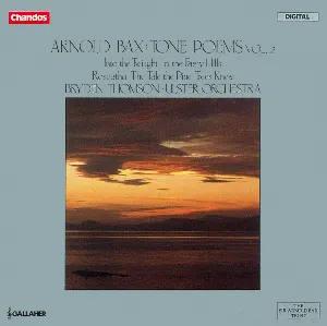 Pochette de Tone Poems, Volume 2: Into the Twilight / In the Faery Hills / Roscatha / The Tale the Pine-Trees Knew de Bryden Thomson - Sir Arnold Bax - Ulster Orchestra