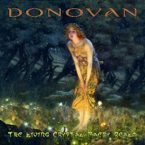 Pochette de The Living Crystal Faery Realm de Donovan