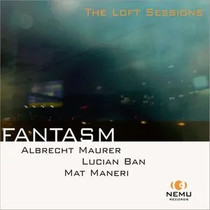 Pochette de Fantasm (The Loft Sessions) de Mat Maneri