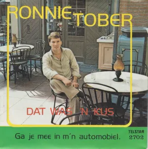 Pochette de Dat was ’n kus / Ga je mee in m’n automobiel? de Ronnie Tober