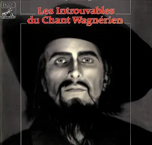 Pochette Les Introuvables du Chant Wagnerien