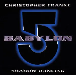 Pochette de Babylon 5: Shadow Dancing de Christopher Franke