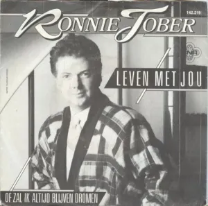 Pochette de Leven met jou / Of zal ik altijd blijven dromen de Ronnie Tober