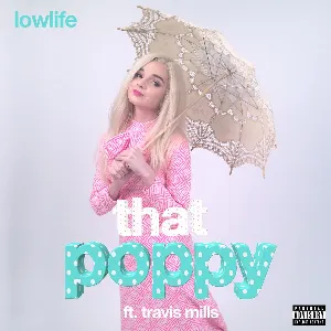 Pochette de Lowlife de Poppy