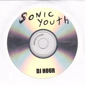 Pochette Sonic Youth DJ Hour