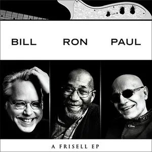 Pochette de Bill Frisell, Ron Carter, Paul Motian de Ron Carter - Paul Motian - Bill Frisell