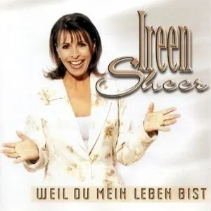 Pochette de Weil du mein Leben bist de Ireen Sheer