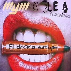 Pochette de El draco escupe de Ele A el Dominio - Musicólogo & Menes
