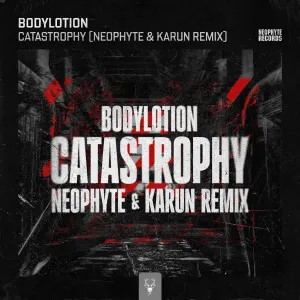 Pochette de Catastrophy (Neophyte & Karun remix) de Neophyte