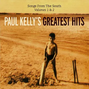 Pochette de Paul Kelly's Greatest Hits: Songs from the South Volumes 1 & 2 de Paul Kelly