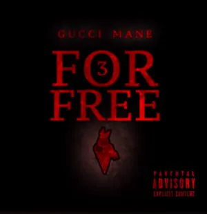 Pochette de 3 For Free de Gucci Mane