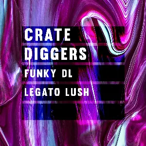 Pochette de Crate Diggers: Funky DL: Legato Lush de Funky DL
