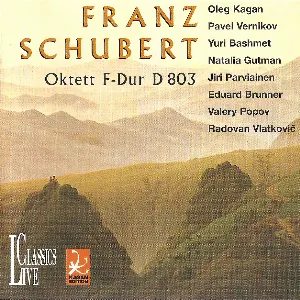 Pochette de Oktett F-Dur, D 803 de Yuri Bashmet - Radovan Vlatković - Eduard Brunner - Oleg Kagan - Natalia Gutman - Franz Schubert