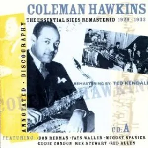 Pochette de The Essential Sides Remastered 1929 - 1939 de Coleman Hawkins