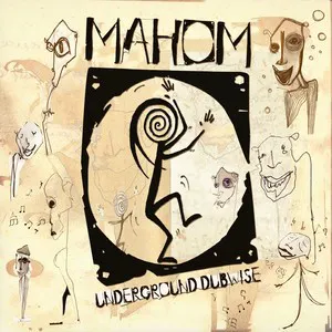 Pochette de Underground Dubwise de Mahom