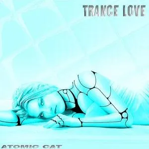 Pochette de Trance Love de Atomic Cat