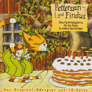 Pochette de Pettersson und Findus: Eine Geburtstagstorte für die Katze & andere Geschichten de Sven Nordqvist