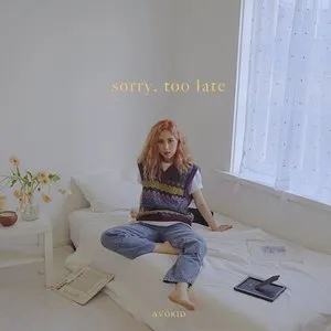 Pochette de sorry, too late de AVOKID
