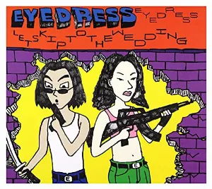 Pochette de Let's Skip to the Wedding de Eyedress