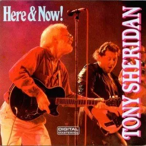 Pochette de Here & Now! de Tony Sheridan