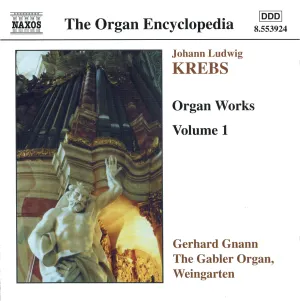 Pochette de Organ Works Volume 1 de Johann Ludwig Krebs - Gerhard Gnann