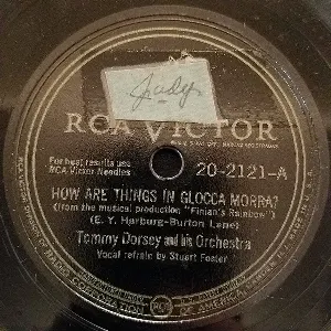Pochette de How Are Things in Glocca Morra? / When I'm Not Near the Girl I Love de Tommy Dorsey and His Orchestra