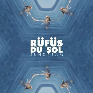 Pochette de Sundream de RÜFÜS DU SOL
