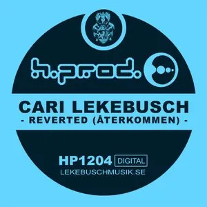 Pochette de Reverted / Återkommen de Cari Lekebusch